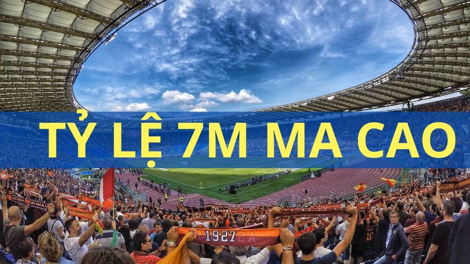 7m Ma Cao